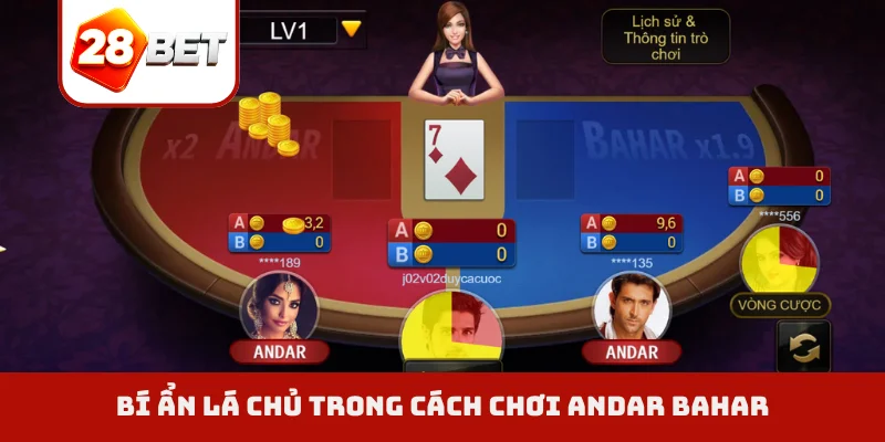 Bí ẩn lá chủ trong cách chơi Andar Bahar