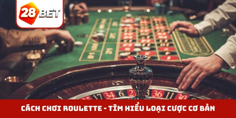 Cách chơi Roulette