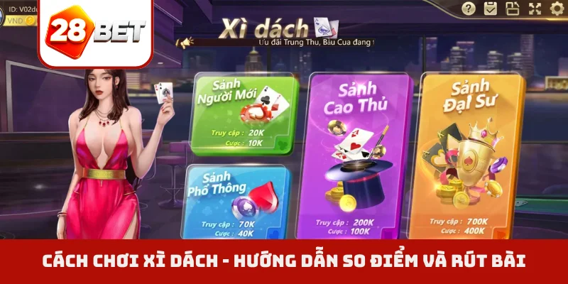 Cách chơi Xì Dách