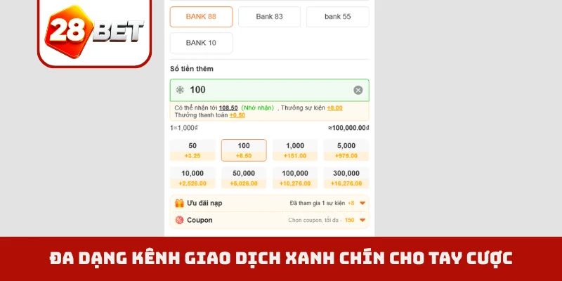 Đa dạng kênh giao dịch xanh chín cho tay cược