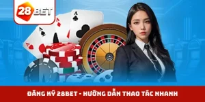 Đăng ký 28BET
