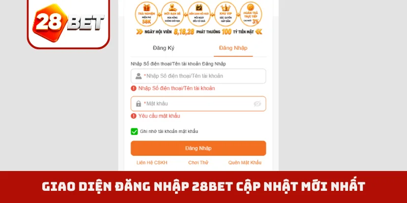Giao diện đăng nhập 28BET cập nhật mới nhất