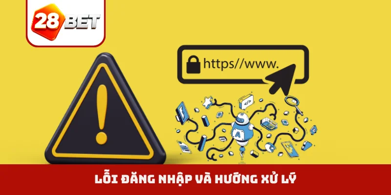 Lỗi đăng nhập và hướng xử lý