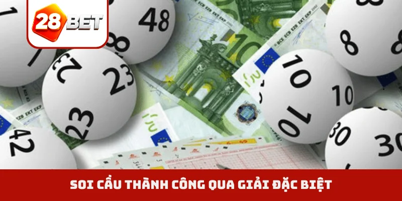 Soi cầu thành công qua giải đặc biệt