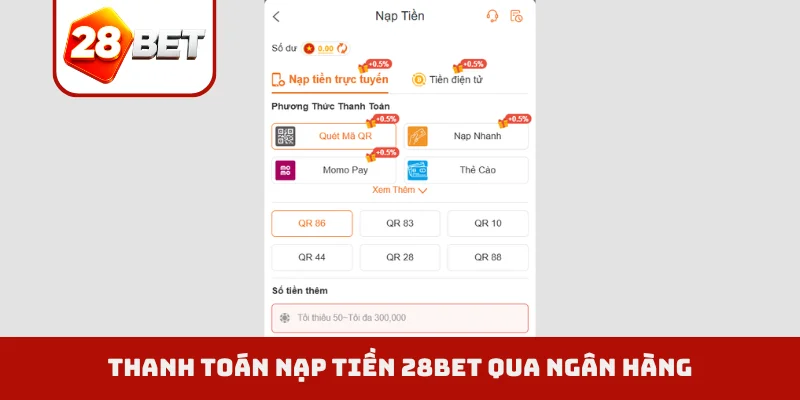 Thanh toán nạp tiền 28BET qua ngân hàng